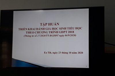 TẬP HUẤN TRIỂN KHAI ĐÁNH GIÁ HỌC SINH TIỂU HỌC THEO CHƯƠNG TRÌNH GIÁO DỤC PHỔ THÔNG 2018( thông tư số 27/2020/TT-BGDĐT ngày 4/9/2020